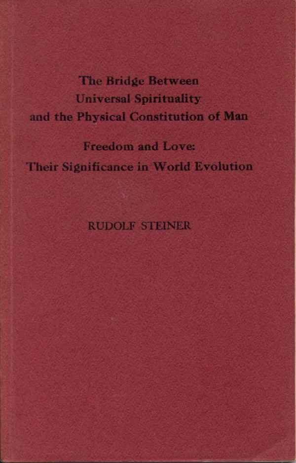 The Bridge Between Universal Spirituality and the Physical Constitution of Man image