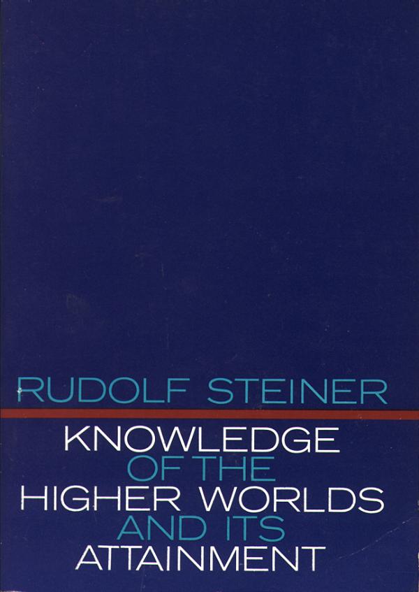 Knowledge of the Higher Worlds and Its Attainment image