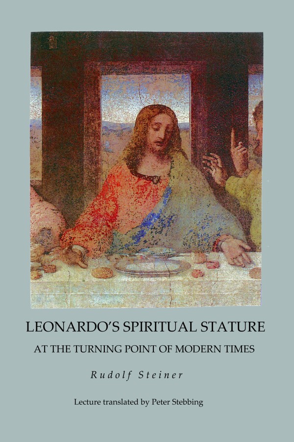 Leonardo's Spiritual Stature at the Turning Point of Modern Times image